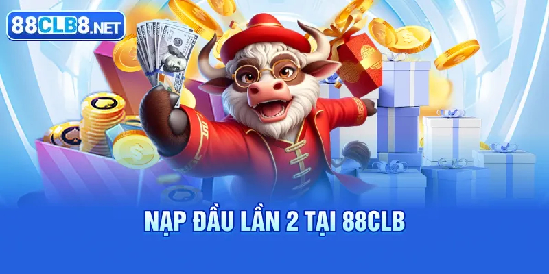 nạp lần 2 tại 88clb